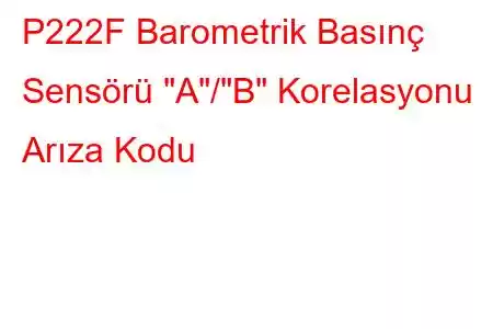 P222F Barometrik Basınç Sensörü 