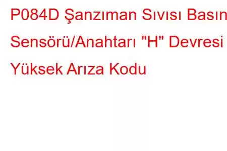 P084D Şanzıman Sıvısı Basınç Sensörü/Anahtarı 