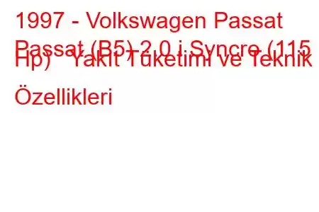 1997 - Volkswagen Passat
Passat (B5) 2.0 i Syncro (115 Hp) Yakıt Tüketimi ve Teknik Özellikleri