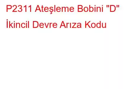 P2311 Ateşleme Bobini 