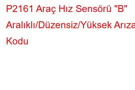 P2161 Araç Hız Sensörü 