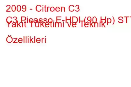 2009 - Citroen C3
C3 Picasso E-HDI (90 Hp) STT Yakıt Tüketimi ve Teknik Özellikleri