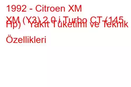 1992 - Citroen XM
XM (Y3) 2.0 i Turbo CT (145 Hp) Yakıt Tüketimi ve Teknik Özellikleri