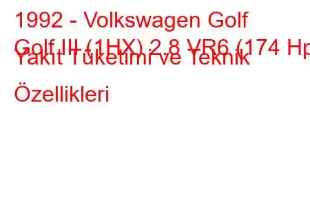 1992 - Volkswagen Golf
Golf III (1HX) 2.8 VR6 (174 Hp) Yakıt Tüketimi ve Teknik Özellikleri