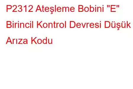 P2312 Ateşleme Bobini 