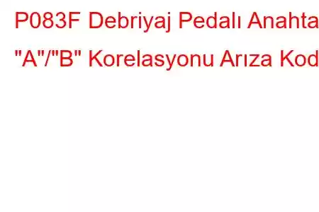 P083F Debriyaj Pedalı Anahtarı 