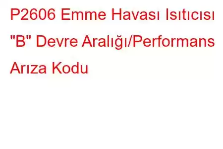 P2606 Emme Havası Isıtıcısı 