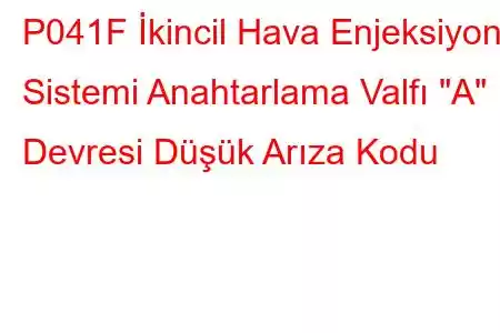 P041F İkincil Hava Enjeksiyon Sistemi Anahtarlama Valfı 