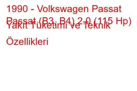 1990 - Volkswagen Passat
Passat (B3, B4) 2.0 (115 Hp) Yakıt Tüketimi ve Teknik Özellikleri