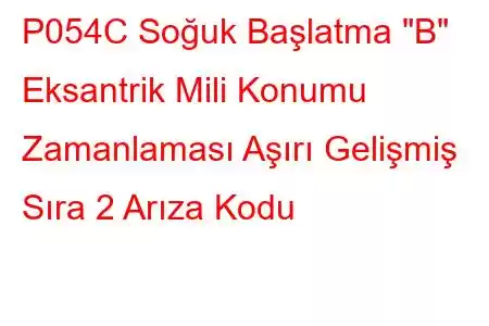 P054C Soğuk Başlatma 