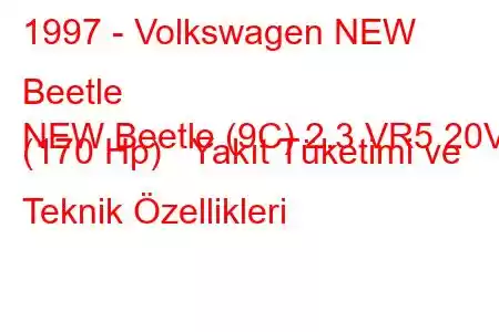 1997 - Volkswagen NEW Beetle
NEW Beetle (9C) 2.3 VR5 20V (170 Hp) Yakıt Tüketimi ve Teknik Özellikleri