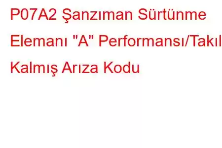 P07A2 Şanzıman Sürtünme Elemanı 