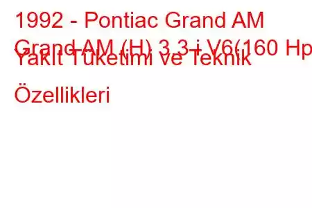 1992 - Pontiac Grand AM
Grand AM (H) 3.3 i V6(160 Hp) Yakıt Tüketimi ve Teknik Özellikleri