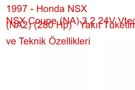 1997 - Honda NSX
NSX Coupe (NA) 3.2 24V Vtec (NA2) (280 Hp) Yakıt Tüketimi ve Teknik Özellikleri