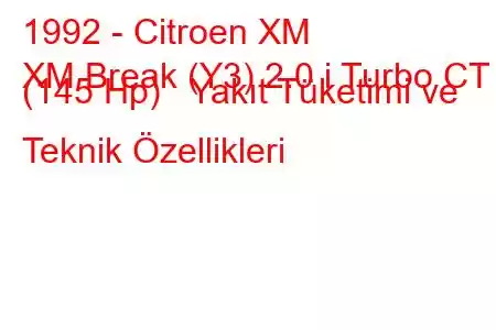 1992 - Citroen XM
XM Break (Y3) 2.0 i Turbo CT (145 Hp) Yakıt Tüketimi ve Teknik Özellikleri