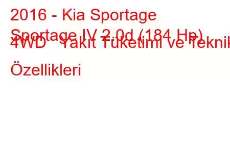 2016 - Kia Sportage
Sportage IV 2.0d (184 Hp) 4WD Yakıt Tüketimi ve Teknik Özellikleri