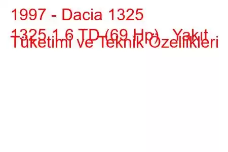 1997 - Dacia 1325
1325 1.6 TD (69 Hp) Yakıt Tüketimi ve Teknik Özellikleri